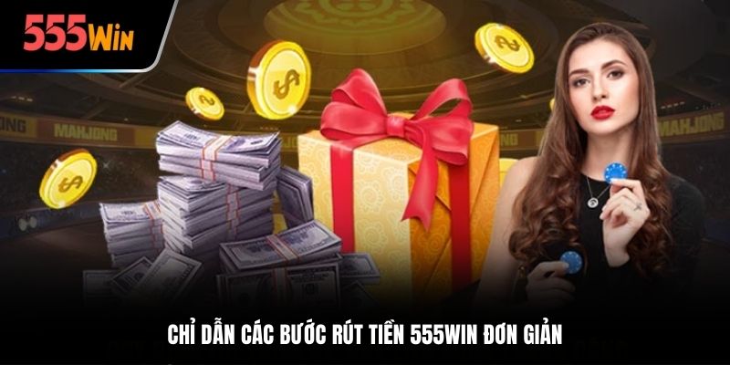 Hướng dẫn chi tiết các bước rút tiền